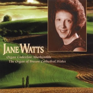 Jane Watts - Organ Cadeirlan Aberhonddu -The Organ of Brecon Cathedral scd2140